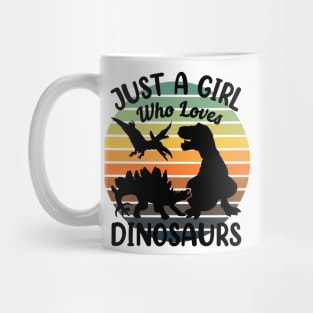 Just a girl who loves Dinosaurs 8 Mug